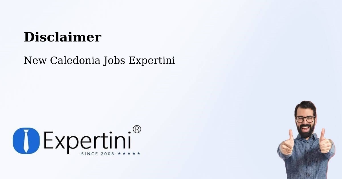 Disclaimer – Wenéki - New Caledonia Jobs Expertini