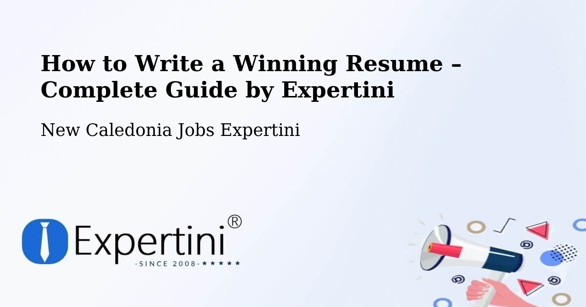 Resume Writing Guide for Job Seekers – Wenéki - Wenéki, New Caledonia Jobs Expertini